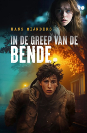 Mijnders, Hans-In de greep van de bende (nieuw)