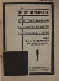 Berkhoff, Ds. A.M.-De IXe Olympiade of Het oude heidendom geïmporteerd bij de christelijke natiën