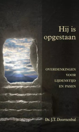 Doornenbal, Ds. J.T.-Hij is opgestaan (nieuw)