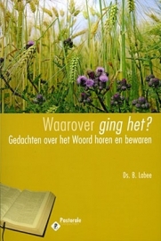 Labee, Ds. B.-Waarover ging het? (nieuw)