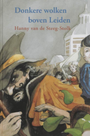 Steeg-Stolk, Hanny van de-Donkere wolken boven Leiden