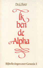 Boer, Ds. G.-Ik ben de Alpha