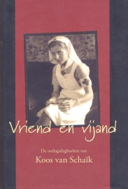 Schaïk, Koos van-Vriend en Vijand