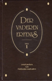 Beukelman, Ds. J. (e.a.)-Der vaderen erfenis (deel 1)