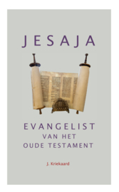 Kriekaard, J.-Jesaja, Evangelist van het Oude Testament (nieuw)