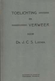 Locher, Dr. J.C.S.-Toelichting en verweer