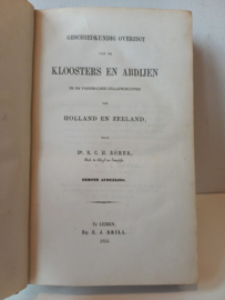 Römer, Dr. R.C.H.-Geschiedkundig Overzigt van de Kloosters en Abdijen van Holland en Zeeland