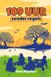 Mijnders, Hans-109 uur zonder regels (nieuw)