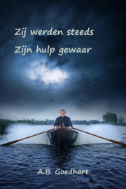Goedhart, A.B.-Zij werden steeds Zijn hulp gewaar (nieuw)