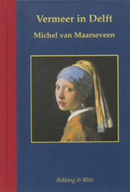 Maarseveen, Michel van-Vermeer in Delft