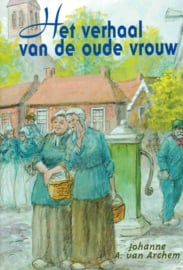 Archem, Johanne A. van-Het verhaal van de oude vrouw