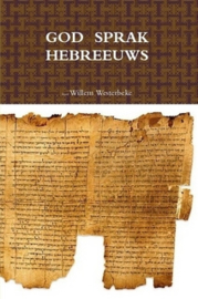 Westerbeke, Willem-God sprak Hebreeuws (nieuw)