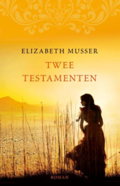 Musser, Elizabeth-Twee testamenten (nieuw)