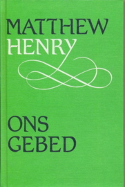 Henry, Matthew-Ons Gebed