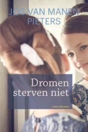 Manen Pieters, Jos van-Dromen sterven niet (nieuw)