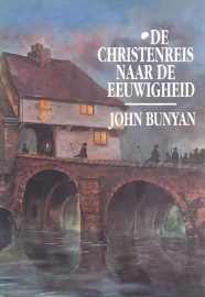 Bunyan, John-De Christenreis naar de Eeuwigheid