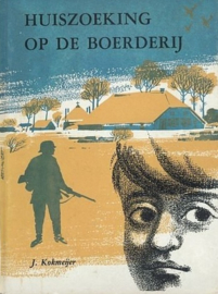 Kokmeijer, J.-Huiszoeking op de boerderij