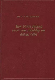 Reenen, Ds. G. van-Een blijde tijding voor een schuldig en dwaas volk
