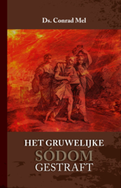 Mel, Ds. Conrad-Het gruwelijke Sodom gestraft (nieuw)