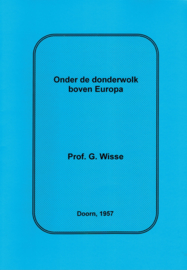 Wisse, Prof. G.-Onder de donderwolk boven Europa (nieuw)