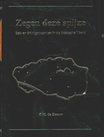 Zeeuw, P.W. de-Zegen deze spijze