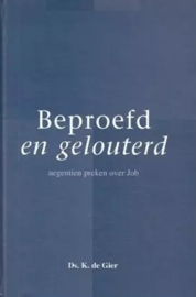 Gier, Ds. K. de-Beproefd en gelouterd