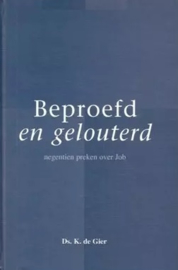 Gier, Ds. K. de-Beproefd en gelouterd