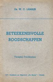 Lamain, Ds. W.C.-Beteekenisvolle boodschappen