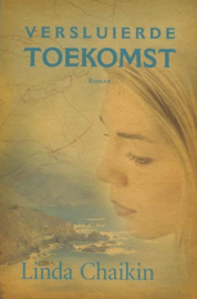 Chaikin, Linda-Versluierde toekomst