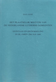 Estie, Paul-Het plaatselijk bestuur van de Nederlandse Lutherse Gemeenten