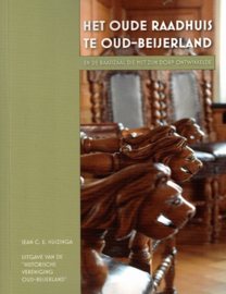 Huizinga, Sean C.E.-Het Oude Raadhuis te Oud-Beijerland