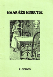 Gerdes, E.-Maar één minuutje