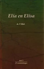 Blok, Ds. P.-Elia en Elisa (deel 3)