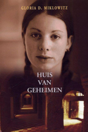 Miklowitz, Gloria D.-Huis van geheimen