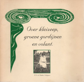 Bakker-Schippers, H.D.-Over kleizeep, groene gordijnen en volant