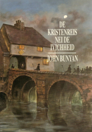 Bunyan, John-De Kristenreis nei de Ivichheid (nieuw)