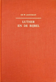 Kooiman, Dr. W.J.-Luther en de Bijbel