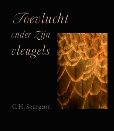 Spurgeon, C.H.-Toevlucht onder Zijn vleugels (nieuw)
