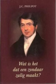 Philpot, J.C.-Wat is het dat een zondaar zalig maakt?