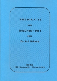 Britstra, Ds. A.J.-Predikatie over Jona 2 vers 1 t/m 4 (nieuw)