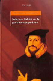 Stolk, J.M.-Johannes Calvijn en de godsdienstgesprekken