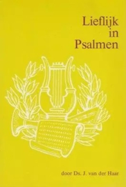 Haar, Ds. J. van der-Lieflijk in Psalmen