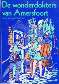 Mussendorp, Henk van-De wonderdokters van Amersfoort