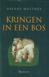 Matthee, Dalene-Kringen in het bos