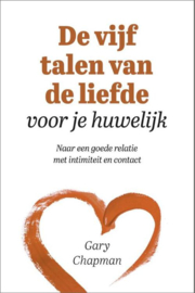 Chapman, Gary-De vijf talen van de liefde voor je huwelijk (nieuw)