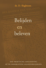 Slagboom, Ds. D.-Belijden en beleven