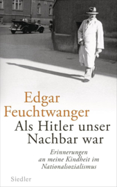 Feuchtwanger, Edgar-Als Hitler unser Nachbar war