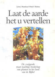 Musselman, Lytton J. en Medema, Henk P.-Laat de aarde het u vertellen