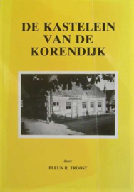 Troost, Pleun R.-De kastelein van de Korendijk