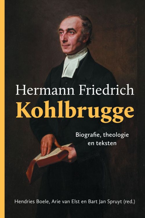 Boele, Hendries, Elst, Arie van en Spruyt, Bart Jan (red.)-Hermann Friedrich Kohlbrugge (nieuw)